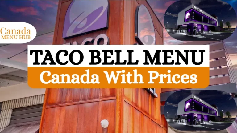 Taco Bell Menu with Prices 2026 (Canada) – Updated List
