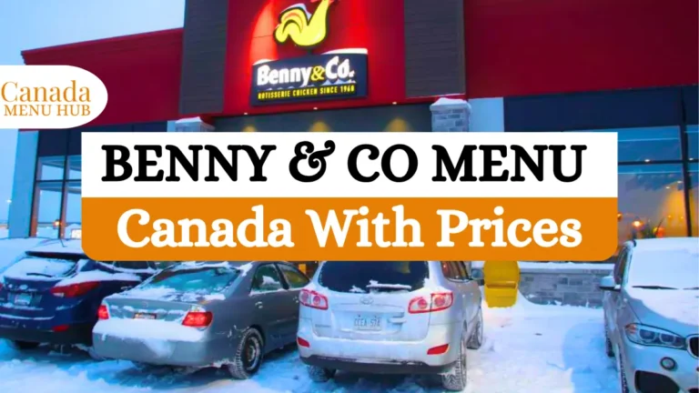 Benny Menu & Prices in Canada (2026) | Complete List