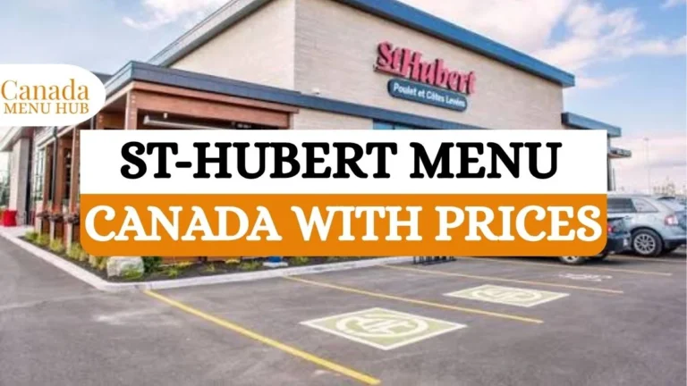 St-Hubert Menu With Prices in Canada [2026 Update]