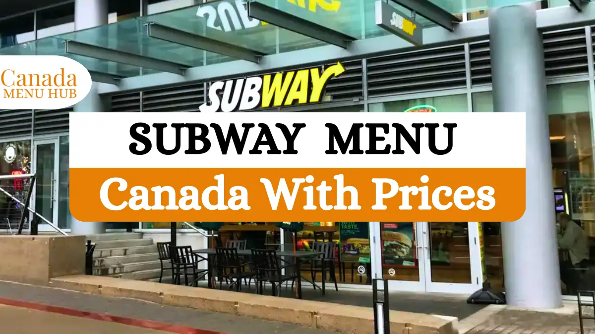 Subway Menu With Prices in Canada | Updated 2026