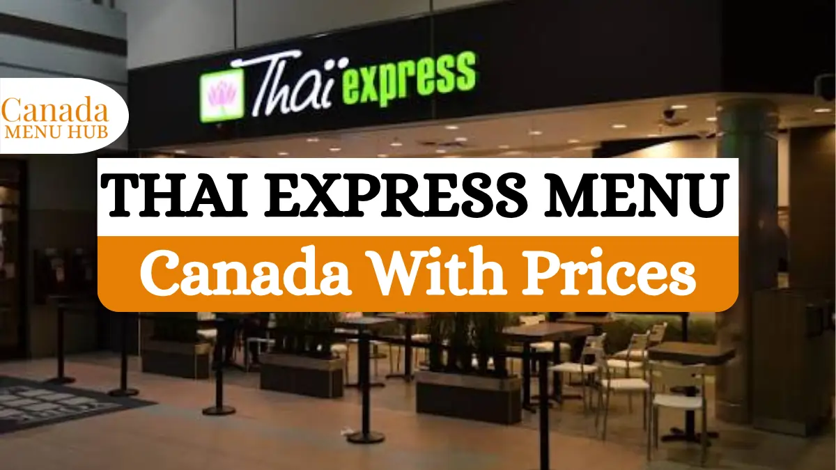 Thai Express Menu With Prices in Canada [2026 Update]