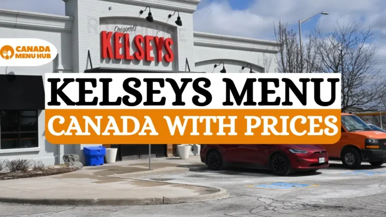 Kelseys Menu Price in Canada [Updated] & Must-try