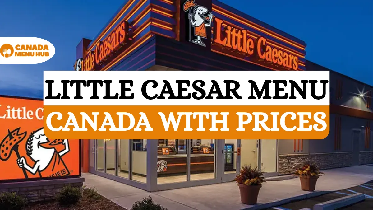 Little Caesars Menu Prices in Canada [Updated Prices]