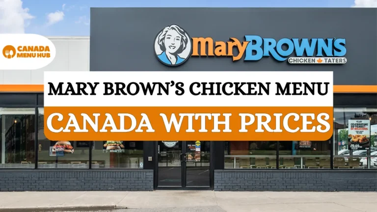 Mary Brown’s Chicken Menu Price Canada [2026 Updated]