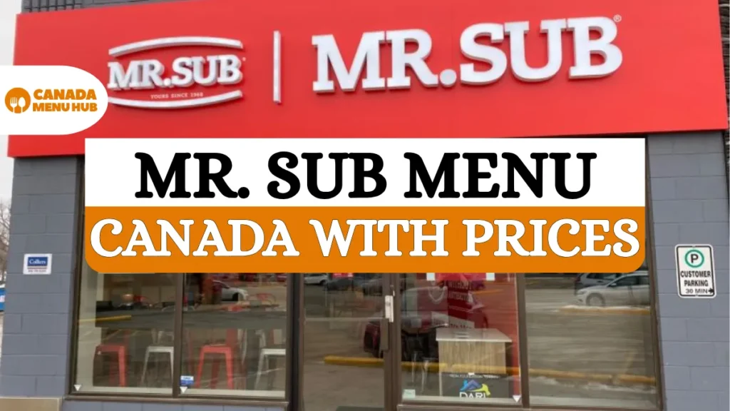 Mr. Sub Menu Prices in Canada (2026) – Full & Updated Menu