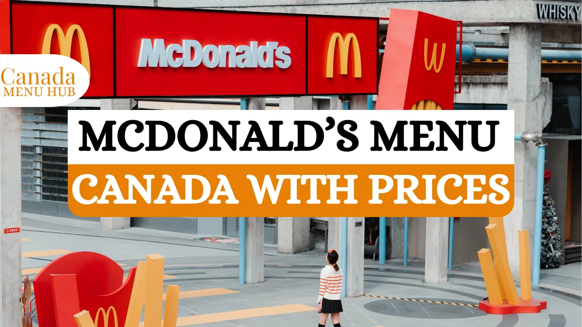 Updated McDonalds Menu Prices in Canada – Full Breakfast & Value Deals