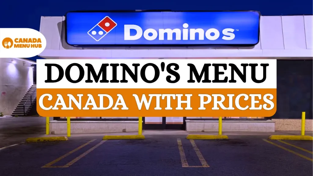 Domino's Pizza Menu with Prices in Canada (Updated)