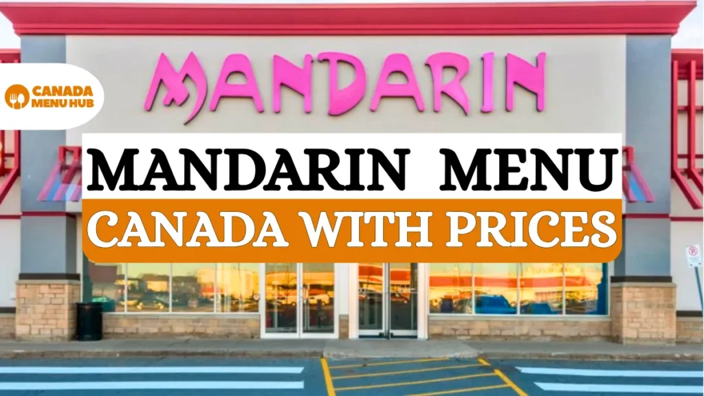 Mandarin Restaurant Menu Prices in Canada