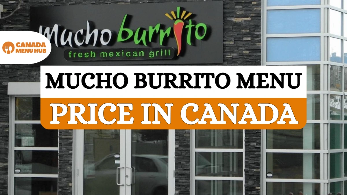 Mucho Burrito Menu Prices in Canada