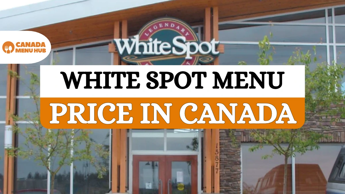 White Spot Menu Prices in Canada [October 2026 Updated] - Canada Menu Hub